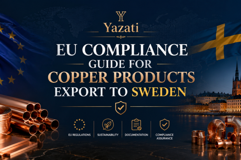 EU Compliance Guide for Copper Products Export to Sweden