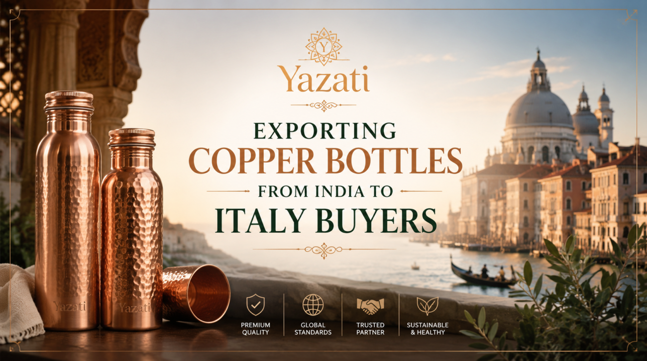 Exporting Copper Bottles from India to Italy Buyers
