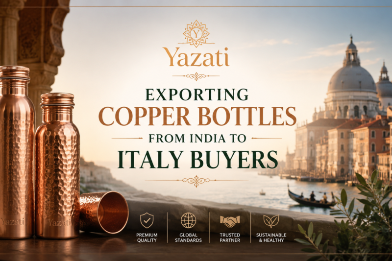 Exporting Copper Bottles from India to Italy Buyers