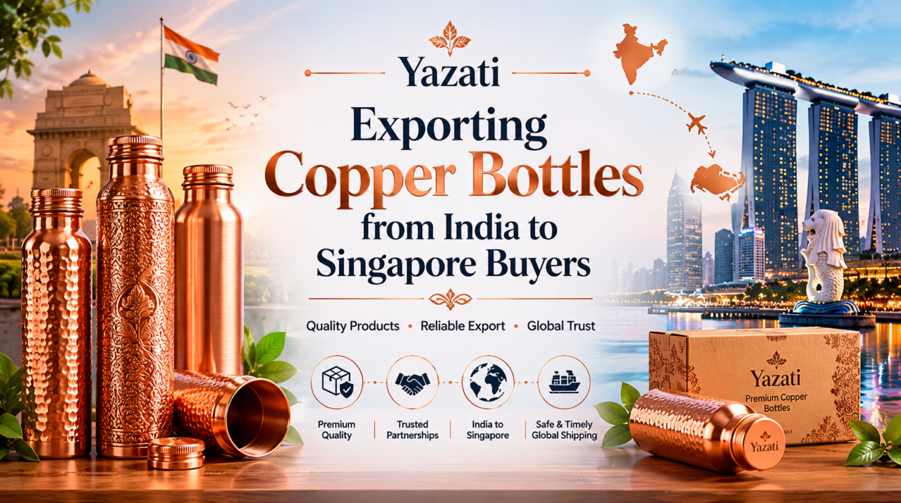Exporting Copper Bottles from India to Singapore Buyers
