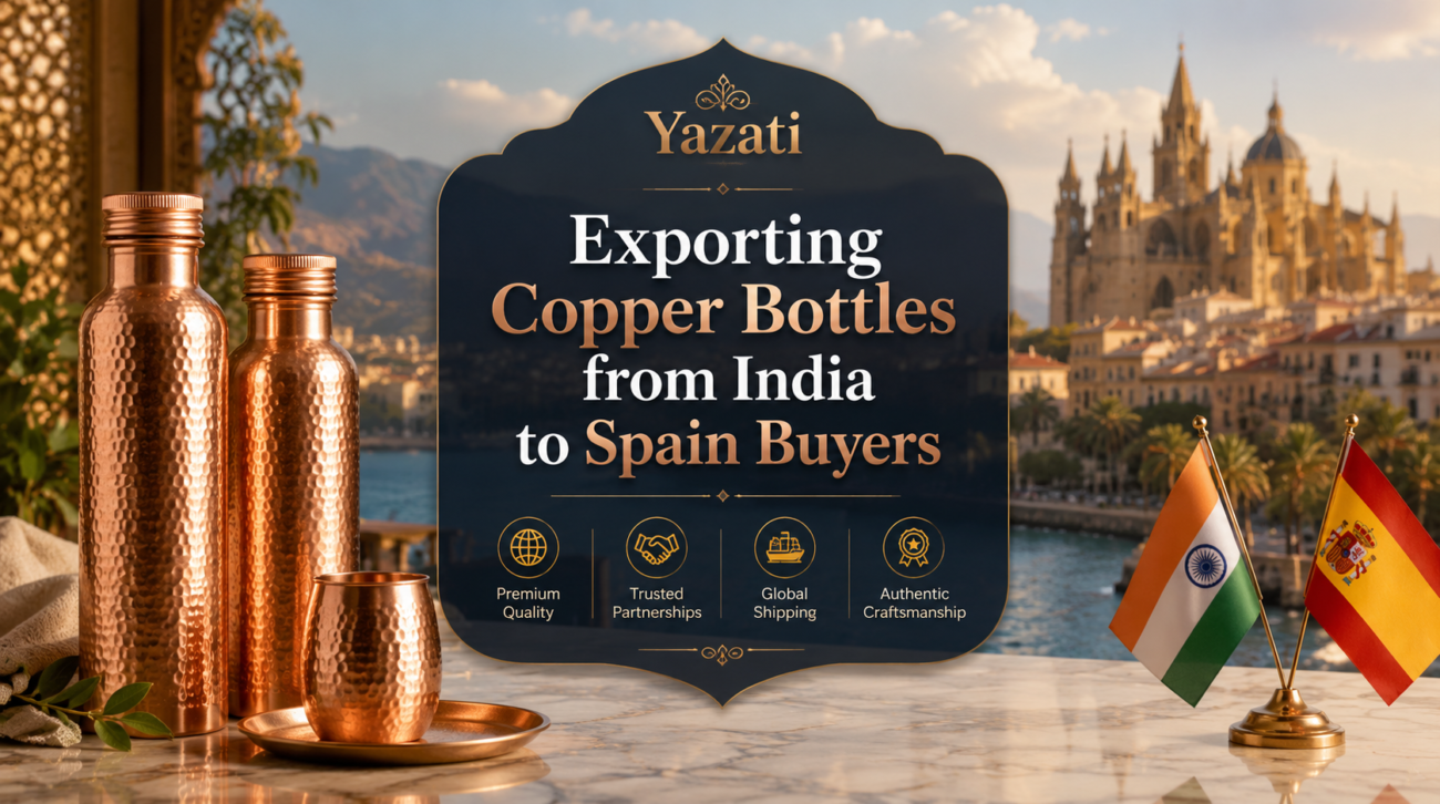 Exporting Copper Bottles from India to Spain Buyers