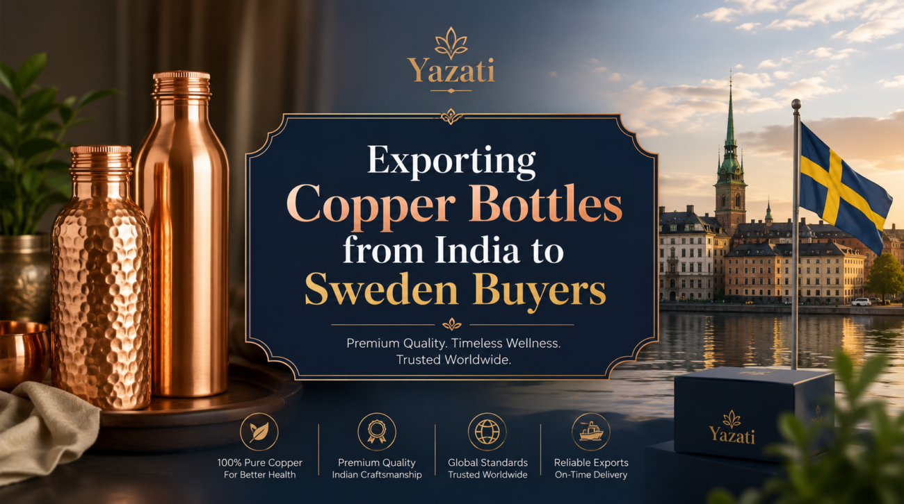 Exporting Copper Bottles from India to Sweden Buyers
