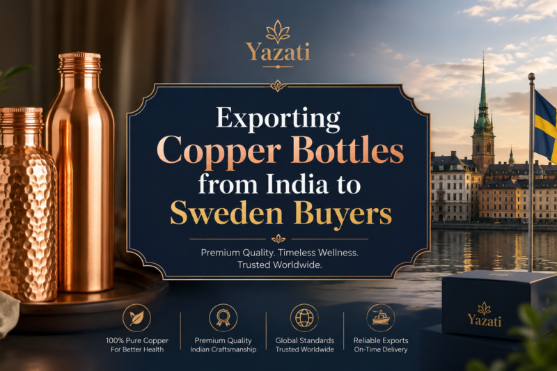 Exporting Copper Bottles from India to Sweden Buyers