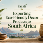 Exporting Eco-Friendly Decor Products to South Africa