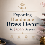 Exporting Handmade Brass Decor to Japan Buyers