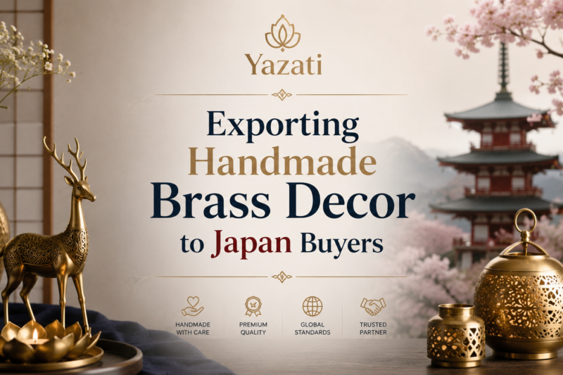 Exporting Handmade Brass Decor to Japan Buyers