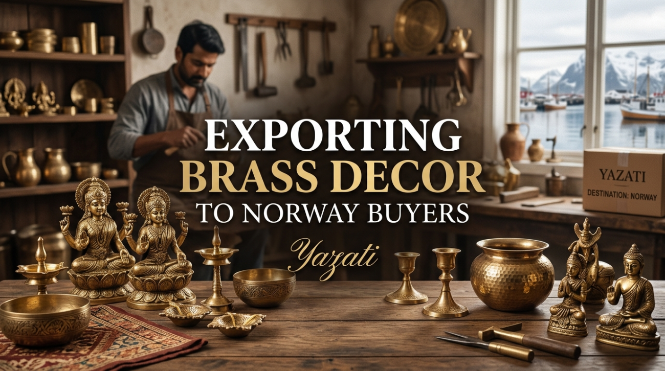 Exporting Handmade Brass Decor to Norway Buyers