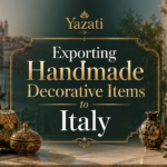 Exporting Handmade Decorative Items to Italy