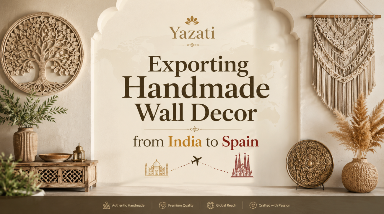 Exporting Handmade Wall Decor from India to Spain