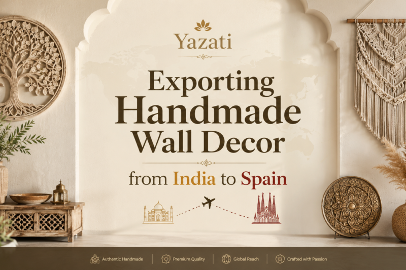 Exporting Handmade Wall Decor from India to Spain