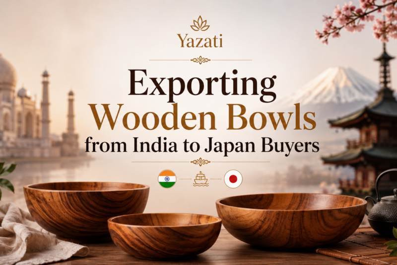 Exporting Wooden Bowls from India to Japan Buyers