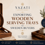 Exporting Wooden Serving Trays to Sweden Buyers