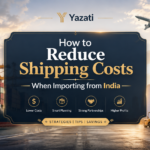 How to Reduce Shipping Costs When Importing from India