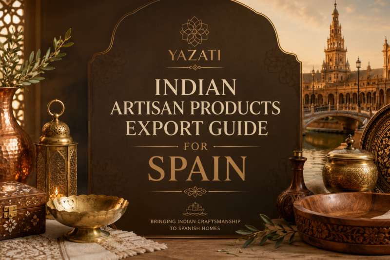 Indian Artisan Products Export Guide for Spain