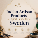 Indian Artisan Products Export Guide for Sweden