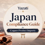Japan Compliance Guide for Copper Product Imports