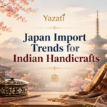 Japan Import Trends for Indian Handicrafts