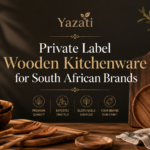 Private Label Wooden Kitchenware for South African Brands