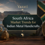 South Africa Market Trends for Indian Metal Handicrafts