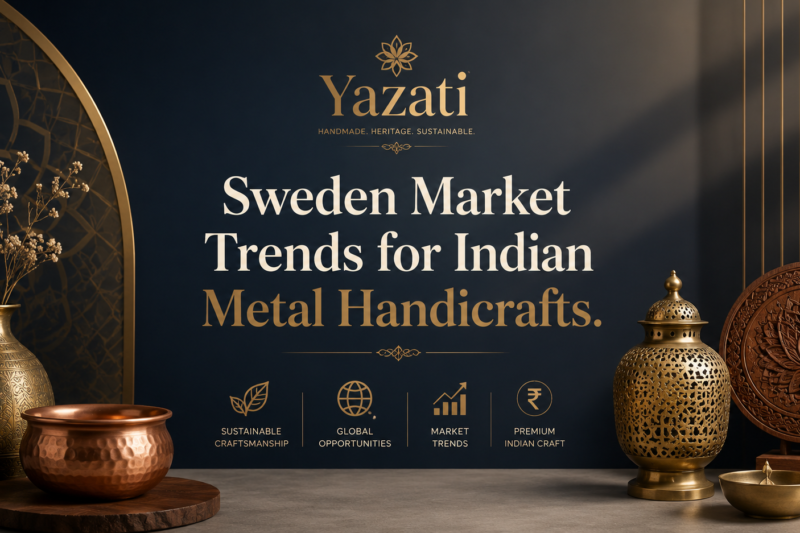 Sweden Market Trends for Indian Metal Handicrafts