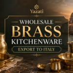 Wholesale Brass Kitchenware Export to Italy