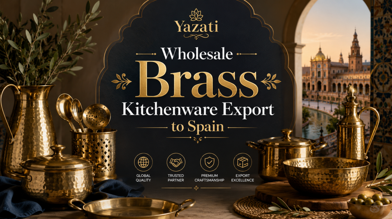 Wholesale Brass Kitchenware Export to Spain