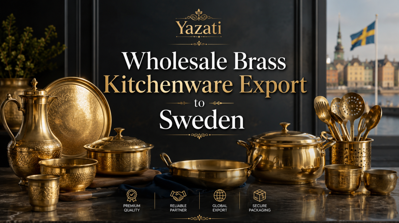 Wholesale Brass Kitchenware Export to Sweden