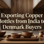 Exporting Copper Bottles from India to Denmark Buyers